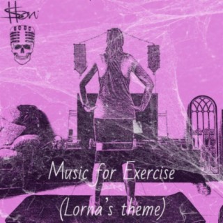 Music for Exercise (Lorna's Theme)