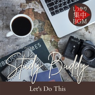 Study Buddy:しっかり集中BGM - Let's Do This