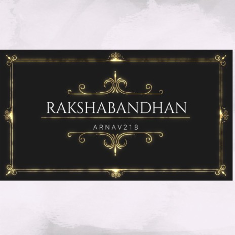RAKSHABANDHAN | Boomplay Music
