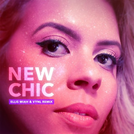 New Chic (Ellis Miah & Vynl Club Mix) | Boomplay Music