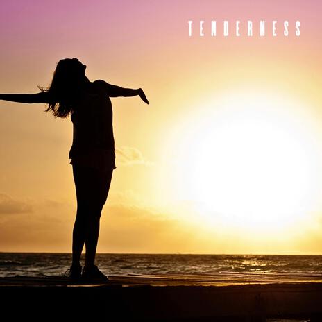 Tenderness | Boomplay Music