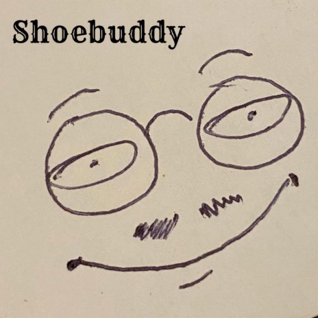 Shoebuddy | Boomplay Music