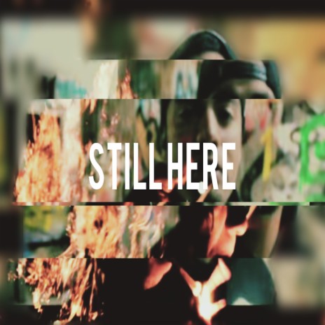 Still Here (feat. Yousmoke1)