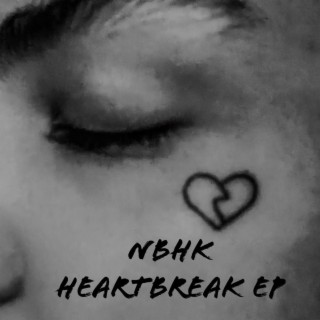 NBHK heartbreak EP