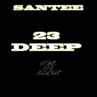 Santee 23 Deep one of each