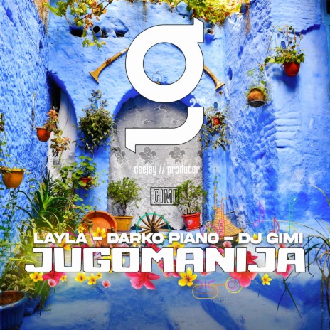 Jugomanija ft. Darko Piano & DJ Gimi | Boomplay Music