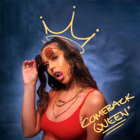 Comeback Queen | Boomplay Music