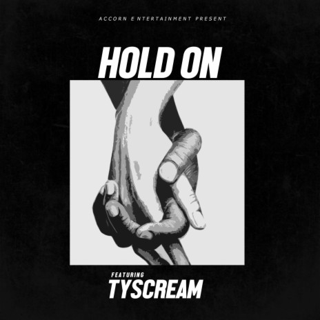HOLD ON (feat. TYSCREAM)
