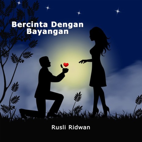 Bercinta Dengan Bayangan | Boomplay Music