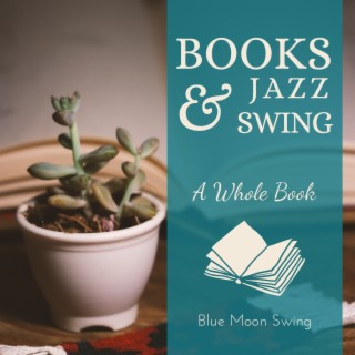 Books & Jazz Swing - a Whole Book