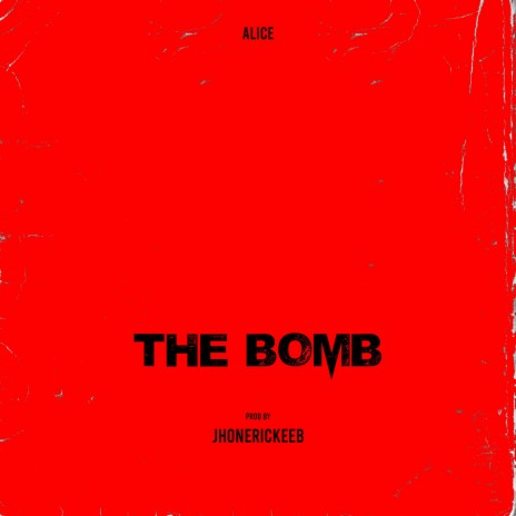 The Bomb | Boomplay Music