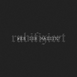 Wer ish Mazzik? lyrics | Boomplay Music