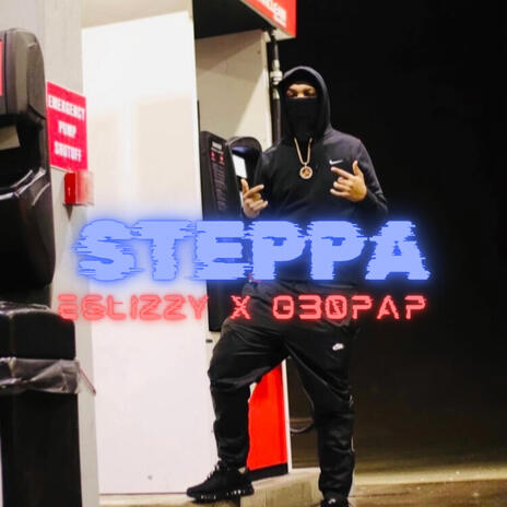 Steppa ft. O30PAP | Boomplay Music