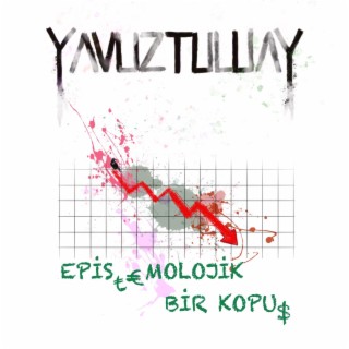 Epistemolojik Bir Kopuş lyrics | Boomplay Music