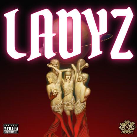 LADYZ | Boomplay Music