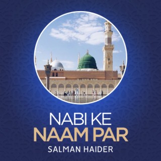 Nabi Ke Naam Par