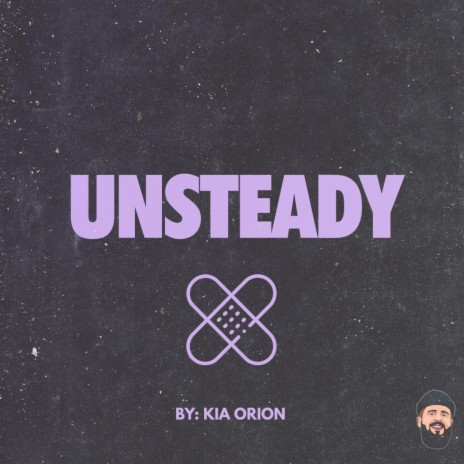 Unsteady | Boomplay Music