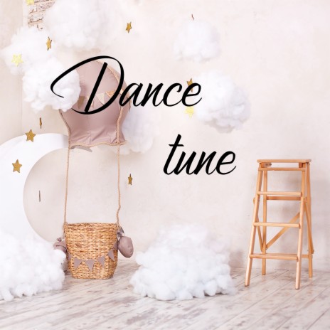 Dance Tune | Boomplay Music