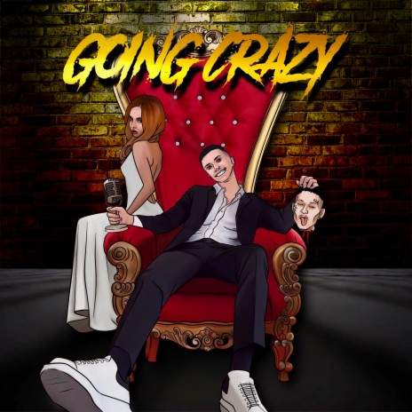 GOING CRAZY | Boomplay Music