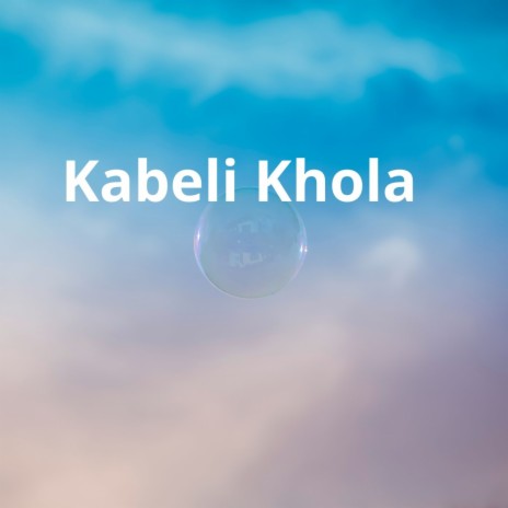 Kabeli Khola | Boomplay Music