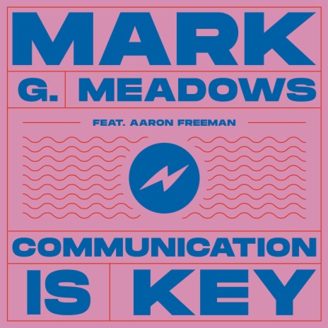 Communication is Key (feat. Aaron Freeman) | Boomplay Music