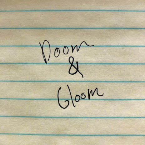 Doom and Gloom | Boomplay Music