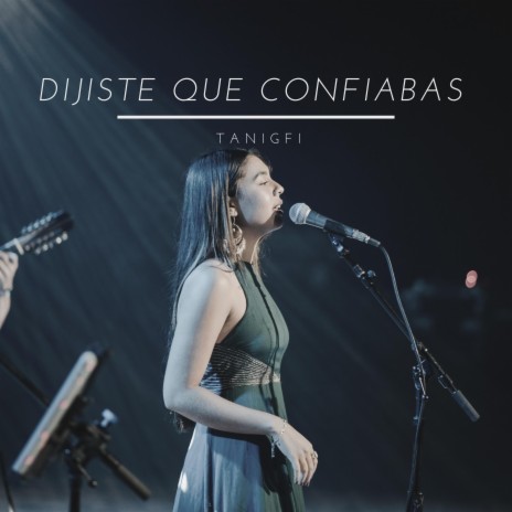 Dijiste que confiabas | Boomplay Music