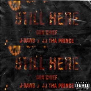 Still Here (feat. J Dawg)