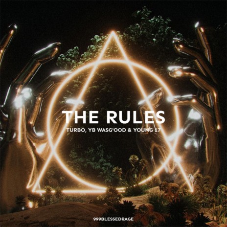 The Rules ft. WSGD & Young 17 | Boomplay Music