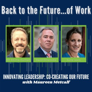 S9-Ep32: Back to the Future...of Work