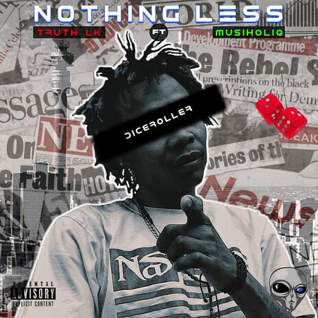 Nothing Less ft. Truth LK & Musiholiq | Boomplay Music