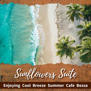 Enjoying Cool Breeze Summer Cafe Bossa