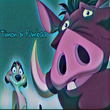 Timon & Pumbaa | Boomplay Music