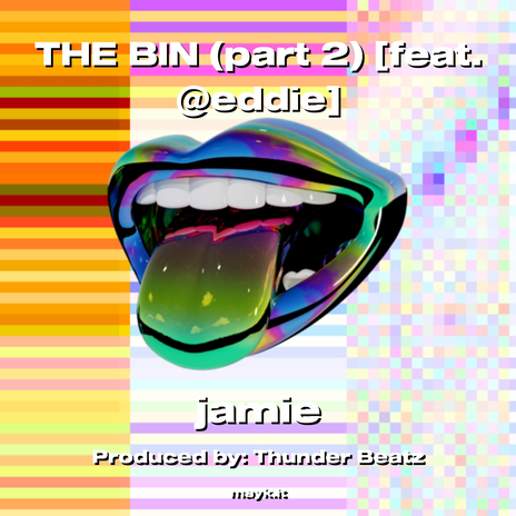 THE BIN (part 2) feat. @eddie | Boomplay Music