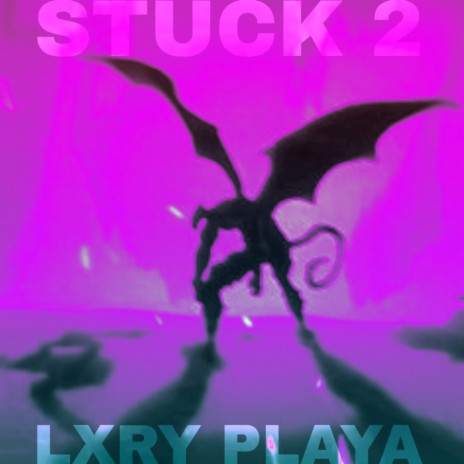 Stuck 2 | Boomplay Music