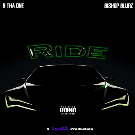 Ride ft. Bishop Blurz & B Tha One | Boomplay Music