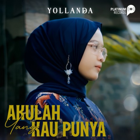 Akulah Yang Kau Punya | Boomplay Music