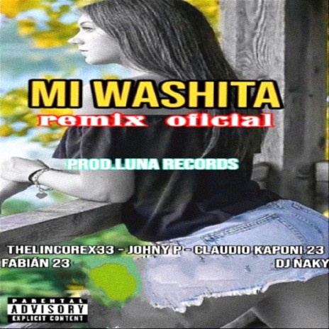 Mi Washita Remix ft. Johny P, Claudio Kaponi 23, Fabian 23 & Dj Ñaky | Boomplay Music