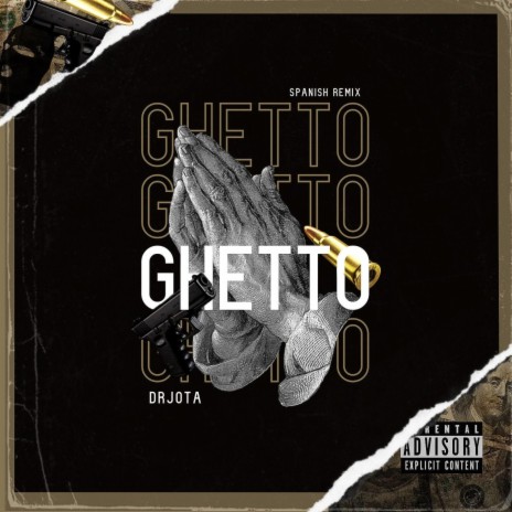 Ghetto (Spanish Remix)