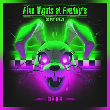 Five Nights at Freddy's Security Breach Cipher | Boomplay Music