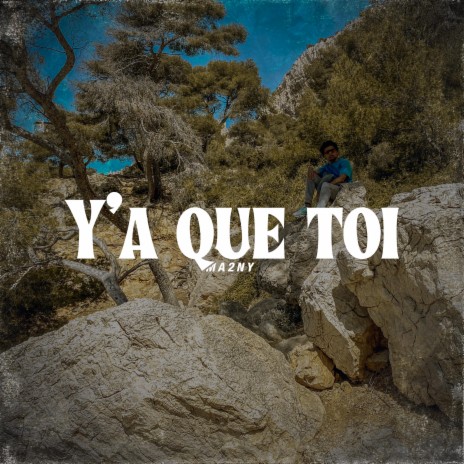 Y'a que toi | Boomplay Music