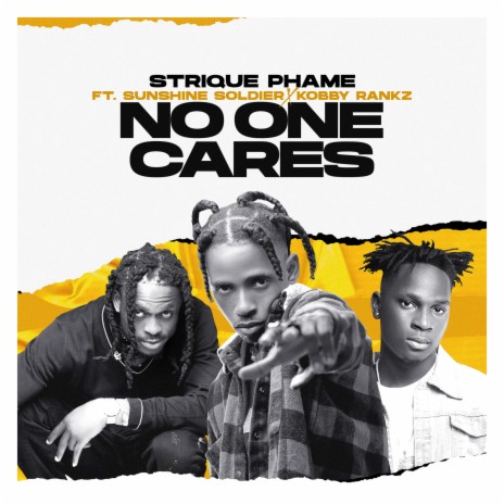 No One Cares ft. Kobby Rankz & Sunshine Soldier | Boomplay Music