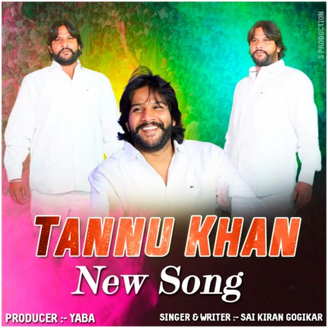 TANNU KHAN BHAI NEW SONG | Boomplay Music