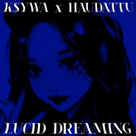 Lucid Dreaming ft. Haudattu