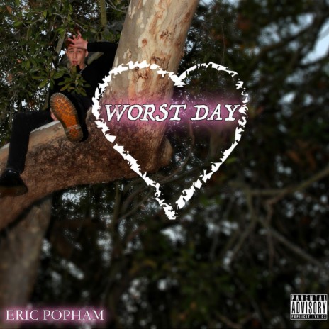 Worst Day | Boomplay Music