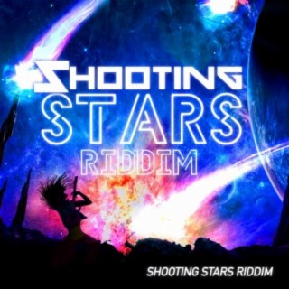 Shooting Stars Riddim
