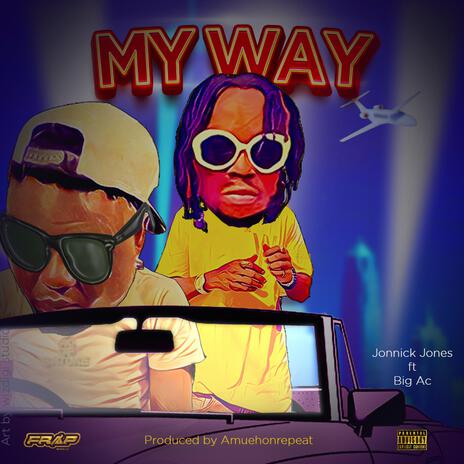 My Way ft. Big AC | Boomplay Music