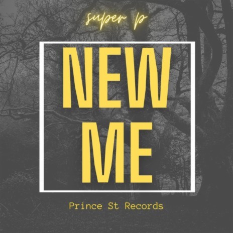 NEW ME ft. SUPER P
