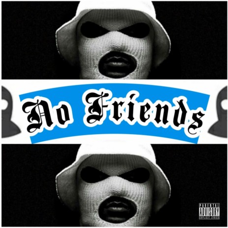 No Friends ft. A.D.D. | Boomplay Music