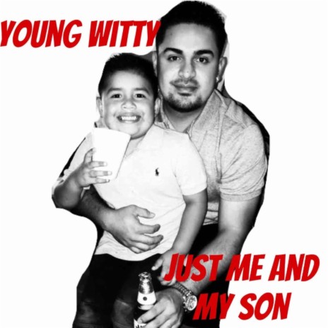 Just Me And My Son | Boomplay Music